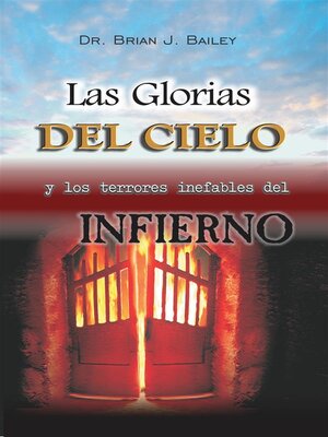 cover image of Las glorias del Cielo y los terrores inefables del Infierno